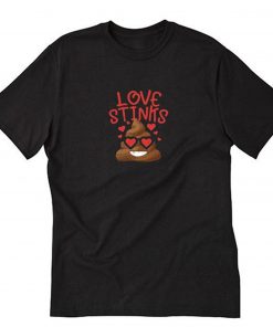 Love Stinks Poop Emoji T-Shirt PU27