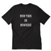 New York or Nowhere T-Shirt PU27