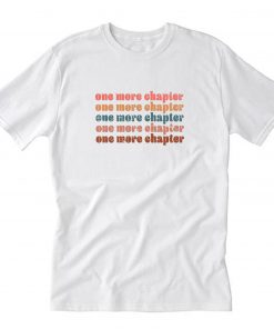 One More Chapter T-Shirt PU27