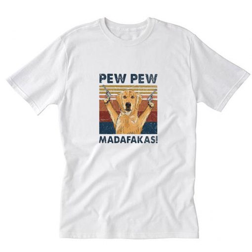 Pew Pew Madafakas T-Shirt PU27