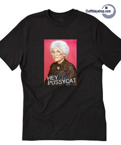 Sophia Golden Girls Hey Pussycat T Shirt ZA