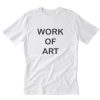 Work Of Art T-Shirt PU27