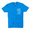 A goal without a plan is just a wish T-Shirt PU27