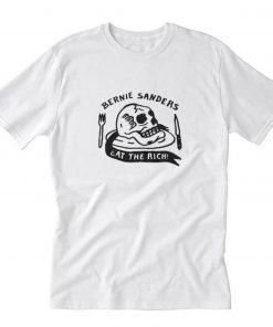 Bernie sanders Eat The Rich T-Shirt PU27