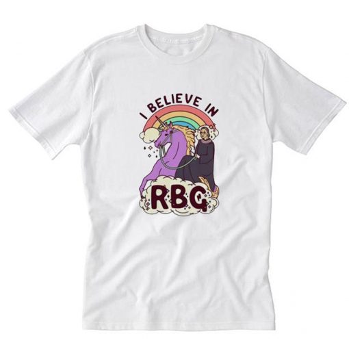 I Believe In RBG T-Shirt PU27