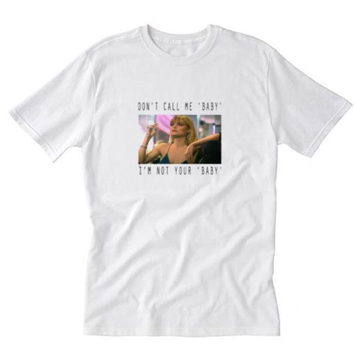 Scarface don’t call me baby T-Shirt PU27