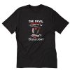 The Devil whispered to me I’m coming for you I whispered back bring Coors Light T Shirt PU27