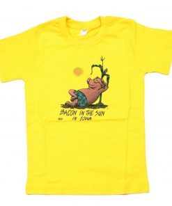 Bacon In The Sun In Iowa T-Shirt PU27