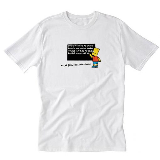 Bart Simpson Racists Can Eat My Shorts T Shirt PU27