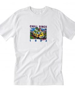 Chill Since 1993 T-Shirt PU27