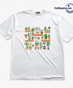 Crazy Plant Lady T-Shirt AA