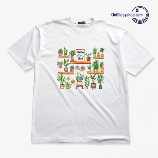 Crazy Plant Lady T-Shirt AA