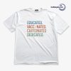 Educated Vaccinated Caffeinated Dedicated T-Shirt ZA