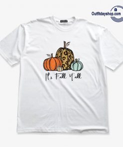 It's Fall Y'all T-Shirt AA