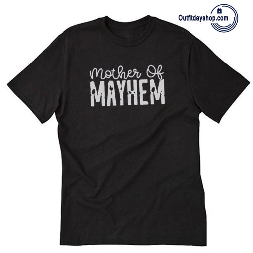 Mother Of Mayhem T-Shirt AA