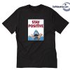 Stay Positive Shark Attack T-Shirt ZA