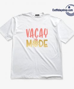 Vacay Mode T-Shirt AA