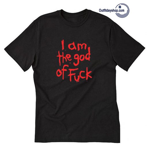 I am the god of fuck T-Shirt ZA