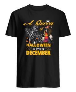 A Queeen Of Halloween Is Born In December T-Shirt ZA