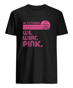 Breast Cancer Awareness Month in October we wear pink Retro T-Shirt ZA