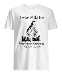 Gnome I Wear White For Lung Cancer Awareness Shirt ZA