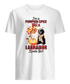 I'm A Pumpkin Spice Fall And Labrador Kinda Girl T-Shirt ZA