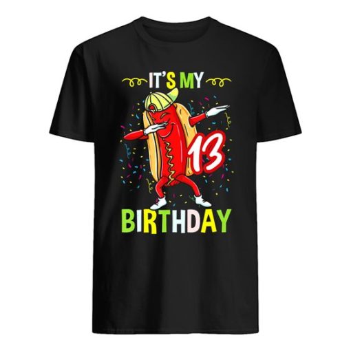Its My 13Th Birthday Hot Dog T-Shirt ZA