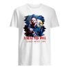 Michael Myers A Real Man Will Chase After You Funny Halloween Shirt ZA