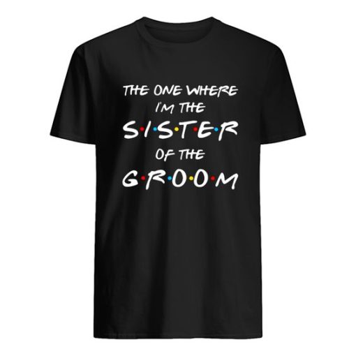 The One Where I'm The Aunt Of The Groom Shirt ZA