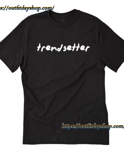 Trendsetter T Shirt Trendy ZA