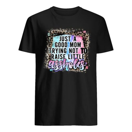 ust a Good Mom shirt ZA