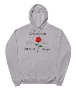 Competition NEVER Sleeps Hoodie XX