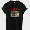 Hello Can We Leave Now T-shirt ZA