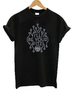 I’ll Be Your Fitz T-shirt ZA