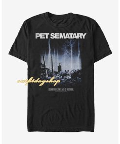 Pet Semetary Dead is Better T-Shirt ZA