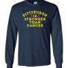 Pittsburgh is stronger than cancer pink ribbon Sweatshirt ZA