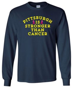 Pittsburgh is stronger than cancer pink ribbon Sweatshirt ZA