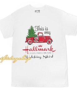 This Is My Hallmark Christmas Movie Watching T-Shirt ZA