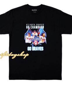 Atlanta Braves Go champion go Braves World series t shirt ZA