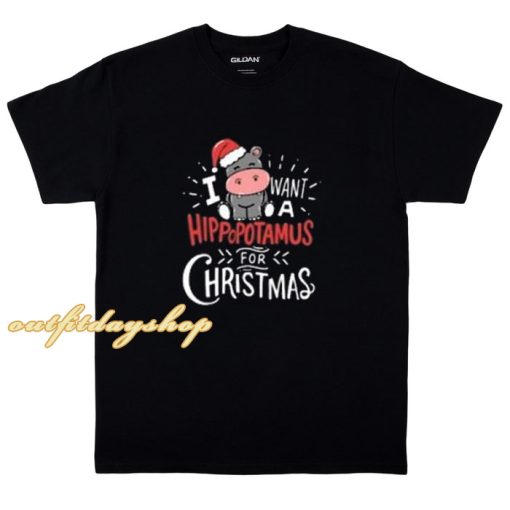 I Want Hippopotamus For Christmas Hippo t shirt ZA