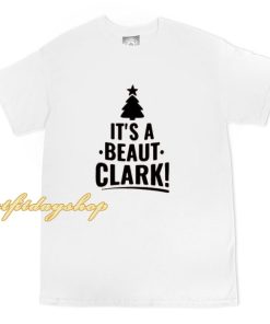 It’s a Beaut Clark Christmas Vacation t shirt ZA