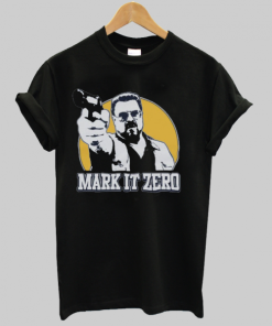 Big Lebowski Mark It Zero Walter T Shirt ZA