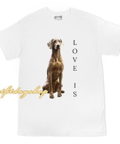Official Weimaraner Love Is Dog Weimaraner Mom T-shirt ZA