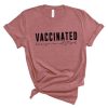 Vaccinated Because I’m Not Stupid Shirt ZA