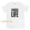 Choose Life T-Shirt ZA