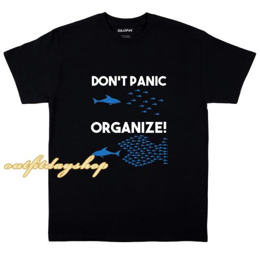 Don't panic organize Fishes Fish Swarm Shark T-Shirt ZA