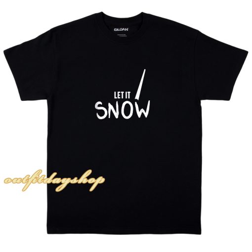 Let It Snow Funny Cocaine Line T-Shirt ZA