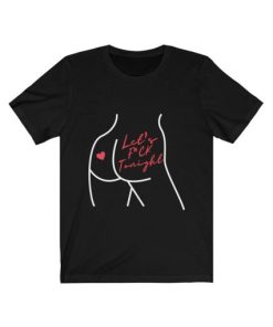 Let’s Fuck Tonight t shirt ZA