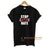 Stop Asian Hate T Shirt ZA