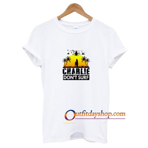 Charlie Don’t Surf T-Shirt ZA